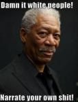 Morgan Freeman